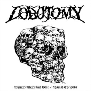 When Death Draws Near/Against the Gods (Vinyl LP)