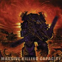 Massive Killing Capacity (yell