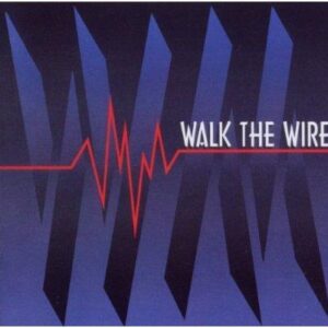 Walk The Wire