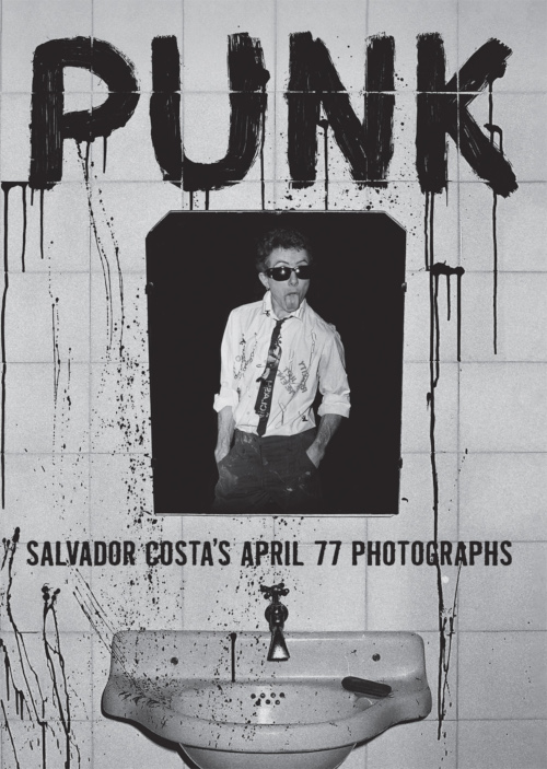 Punk. Salvador Costa's April 77 Photographs