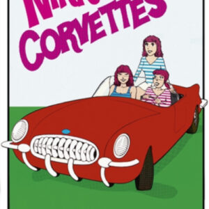 Nikki & the Corvettes (MC)