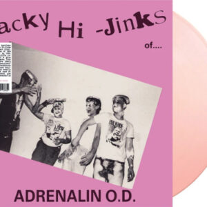Wacky Hi-Jinks of Adrenalin O.D. The (Pink LP)