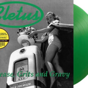 Grease, Grits and Gravy (Green Vinyl LP)