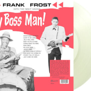 Hey Boss Man (Clear Vinyl LP)