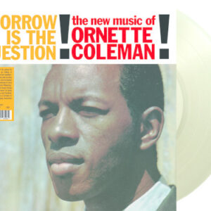 Tomorrow Is The Question (Clear Vinyl LP)