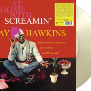 At Home With Screamin' Jay Hawkins (Clear Vinyl)