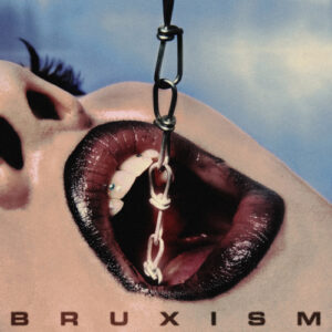 Bruxism (Marbled Vinyl LP)