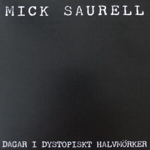 Dagar I Dystopiskt Halvmörker