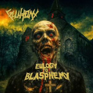 Eulogy To Blasphemy (Vinyl LP)